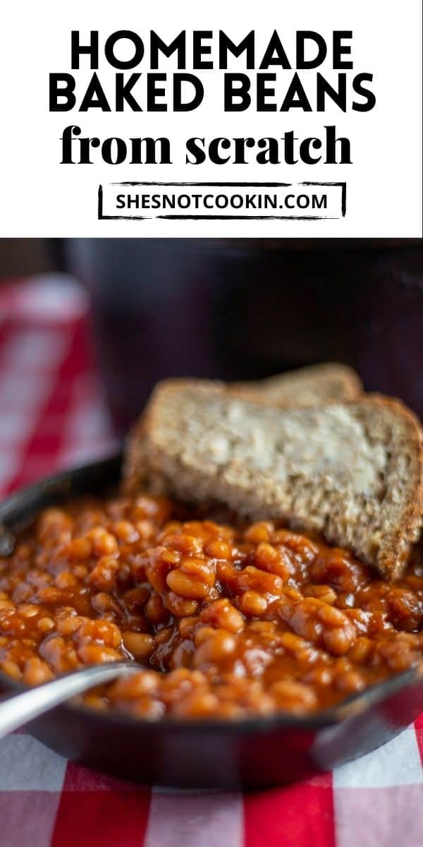 Homemade Baked Beans from Scratch She's Not Cookin'