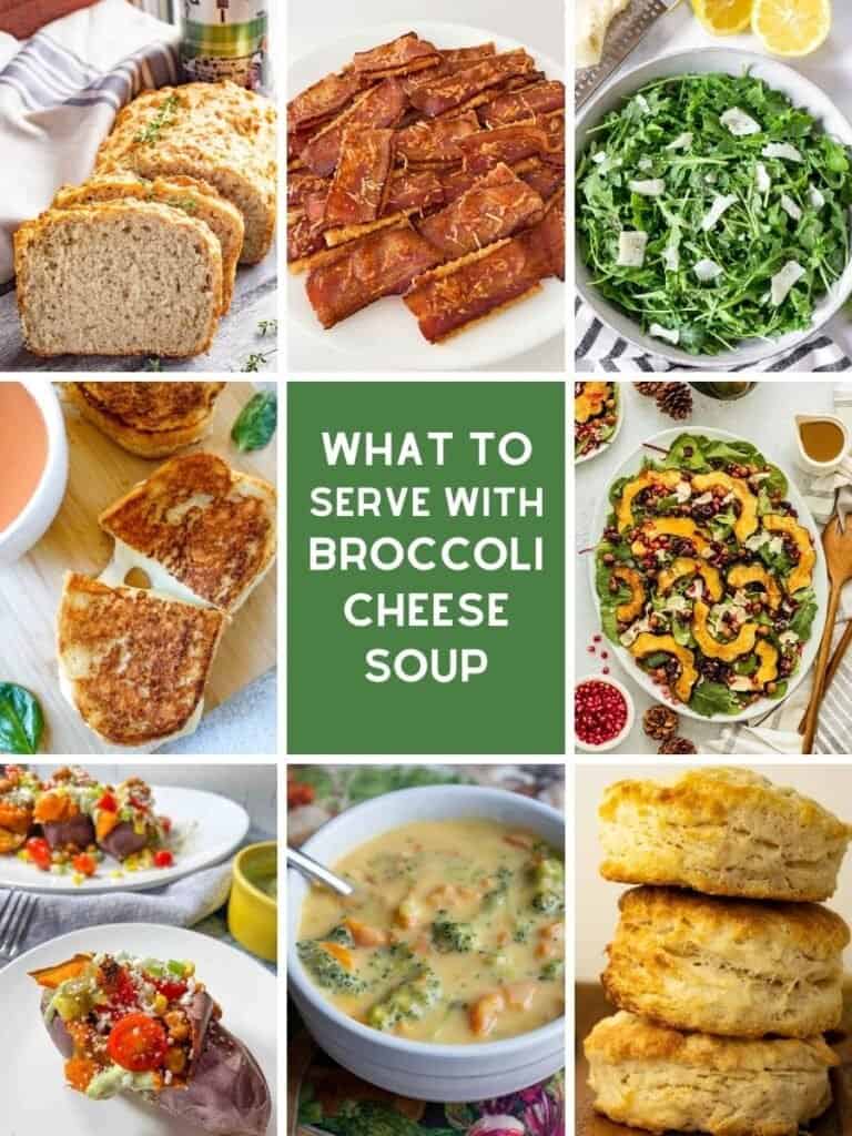 Photo collage of side dishes to serve with broccoli cheese soup with text overlay.