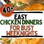 Photo collage with chicken dinner recipes.