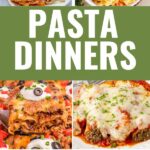 Photo collage of pasta dinner recipes with text overlay.