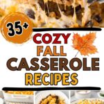 Photo collage with casserole recipes for fall dinners.