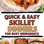 Photo collage with skillet dinner ideas.