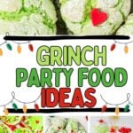 Photo collage with Grinch themed food ideas.