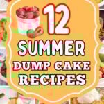 Photo collage with summer dump cake recipes.