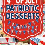 Photo collage with 4th of July dessert ideas.