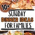 Sunday dinner ideas photo collage with text overlay.