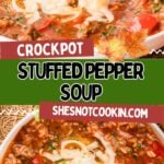 Photo collage with crockpot stuffed pepper soup served in a bowl with text overlay.