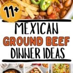 Photo collage with Mexican ground beef dinner ideas.