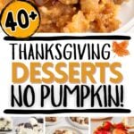 PHoto collage of thanksgiving dessert without pumpkin.