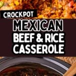 Mexican beef and rice casserole in crockpot ready to serve.
