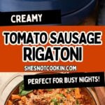 Photo collage with Creamy Sausage Pasta served in a bowl.
