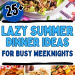 Lazy summer dinner ideas photo collage with text overlay.