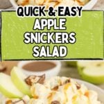 Apple snicker salad in a white bowl with text overlay.
