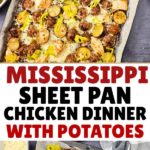 Sheet pan Mississippi chicken and potatoes on sheet pan ready to be served.