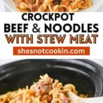Photo collage with beef and noodles recipe.