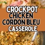 Photo collage with crockpot chicken cordon bleu casserole served on a plate.