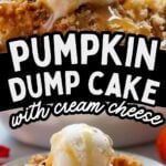 Photo collage with pumpkin cheesecake dump cake with vanilla ice cream served on a white plate.
