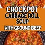 Crockpot cabbage roll soup with ground beef photo collage.